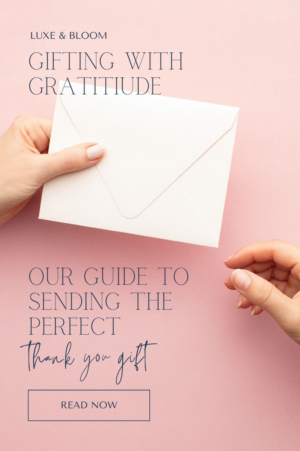 Our Guide To Sending The Perfect Thank You Gift! Luxe & Bloom Client And Thank You Gift Boxes.
