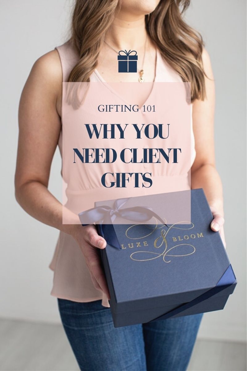 Why You Need Client Gifts For Your Small Business - Luxe & Bloom Luxury Curated Gift Boxes